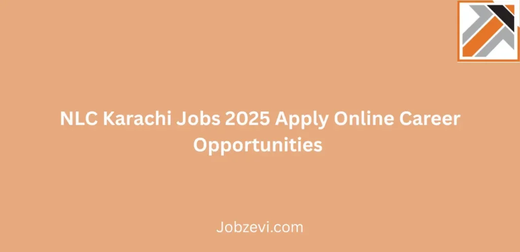 NLC Karachi Jobs 2025 Apply Online Career Opportunities 